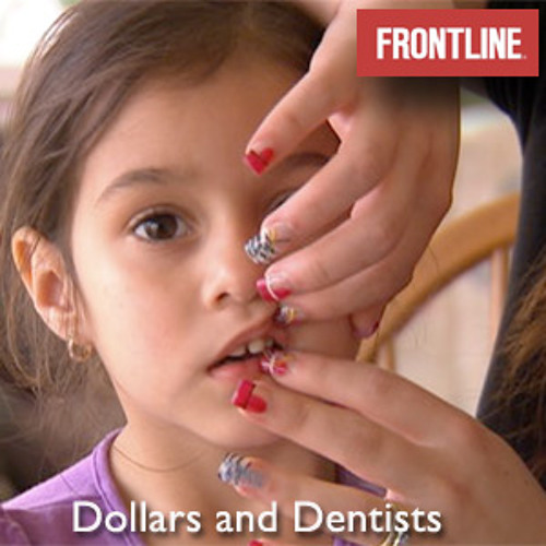 Dollars and Dentists