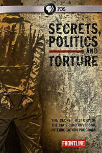 Secrets, Politics and Torture